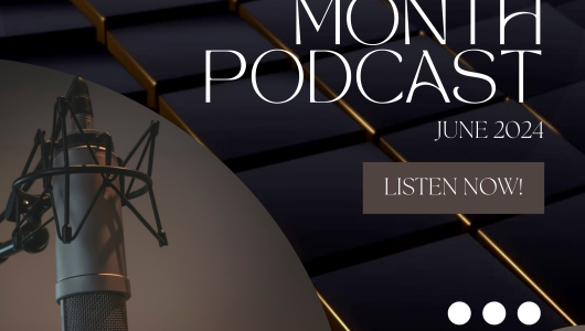 End-of-Month-podcast-June-2024-530x300.png