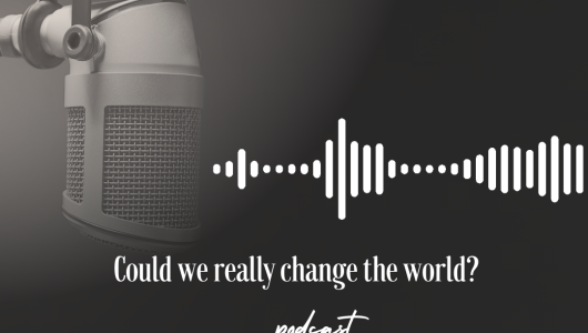 Could-we-really-change-the-world-530x300.png