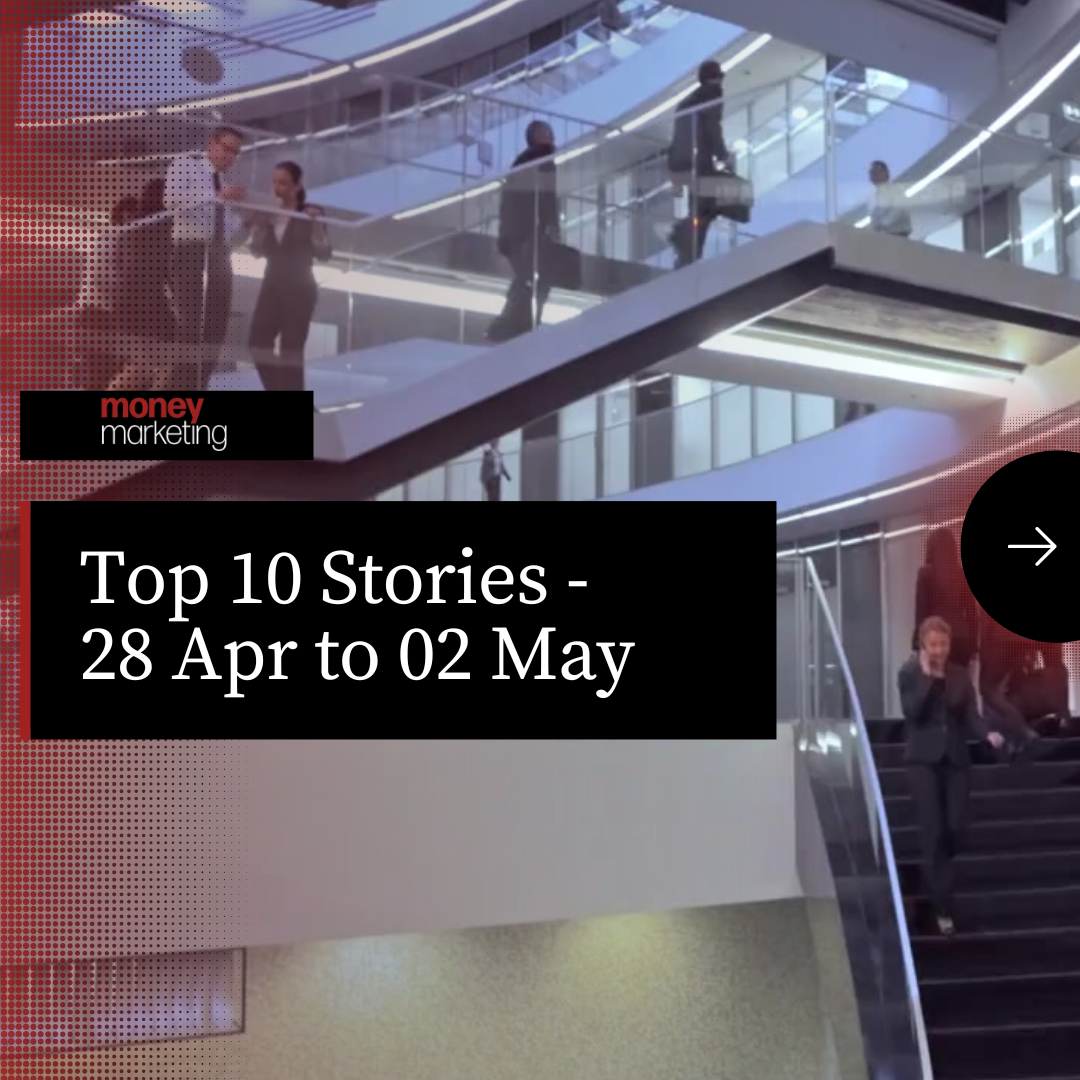 Image for article Money Marketing Weekly WrapUp 28 Apr to 02 May | Money Marketing